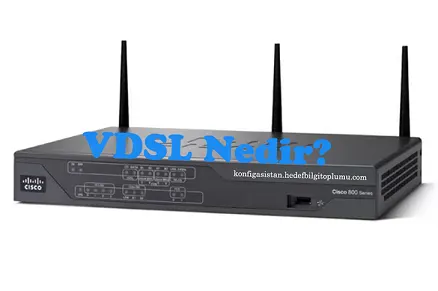 VDSL Nedir?